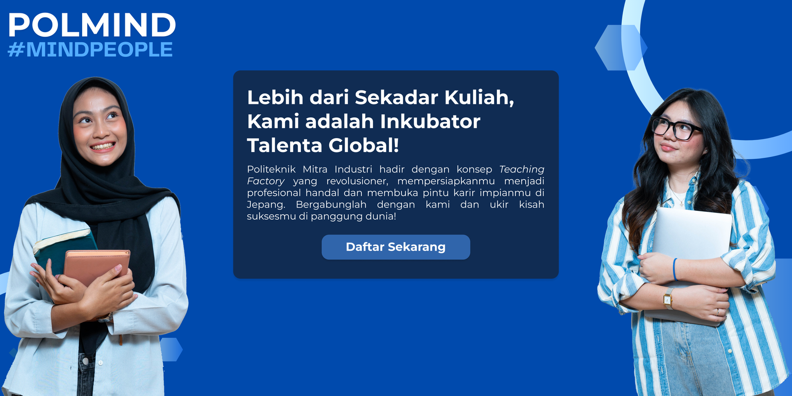 Lebih dari Sekadar Kuliah, Kami adalah Inkubator Talenta Global!